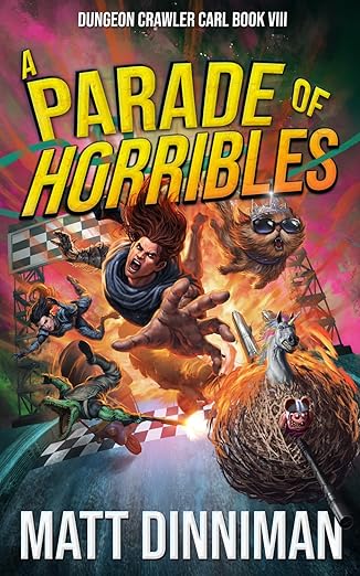 A Parade of Horribles: Dungeon Crawler Carl, Book 8 by Matt Dinniman — book cover