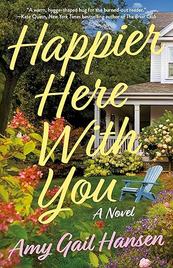 Happier Here With You by Amy Gail Hansen — book cover