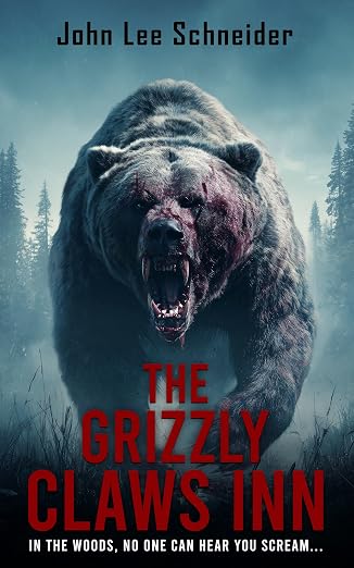 The Grizzly Claws Inn by John Lee Schneider — book cover