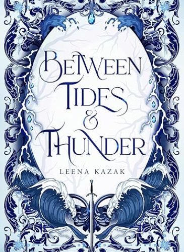 Between Tides & Thunder by Leena Kazak — book cover