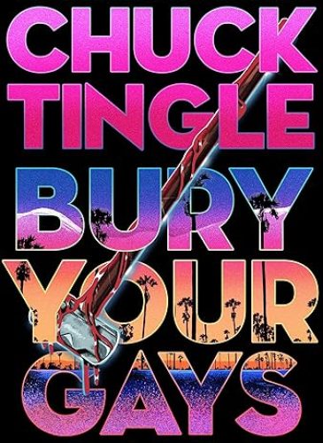 Bury Your Gays by Chuck Tingle — book cover