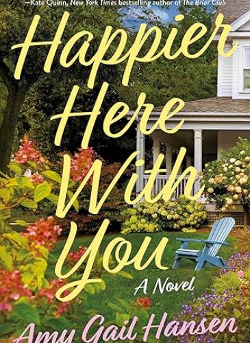 Happier Here With You by Amy Gail Hansen — book cover