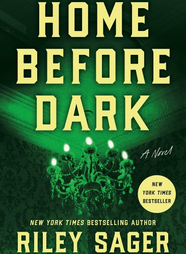 Home Before Dark: A Novel by Riley Sager — book cover