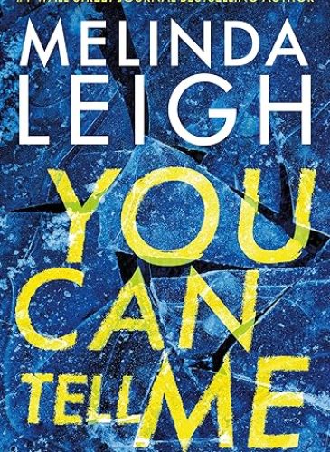 You Can Tell Me by Melinda Leigh — book cover